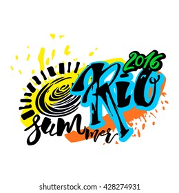 Rio de Janeiro Brazil summer 2016 hand lettering ink drawn motivation poster. Artistic modern brush calligraphy design for a logo, greeting cards, invitations, posters, banners, t-shorts.