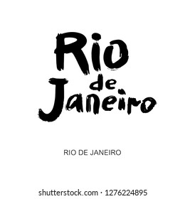 Rio de Janeiro hand drawn lettering calligraphy. Modern brush ink. Brazil hand drawn vector illustration. Isolated on white background.
