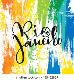 Rio de Janeiro inscription, background colors of the Brazilian flag. Calligraphy handmade greeting cards, posters  watercolor brush, carnival