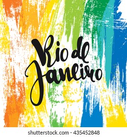 Rio de Janeiro inscription, background colors of the brazilian flag. Calligraphy handmade greeting cards, watercolor brush, carnival