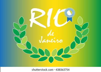 Rio de Janeiro vector background. Rio award laurel wreath on Brazilian flag colors.