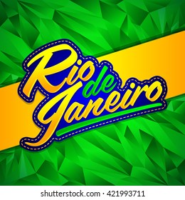 Rio de Janeiro vector lettering design with Brazilian flag colors and fractal background