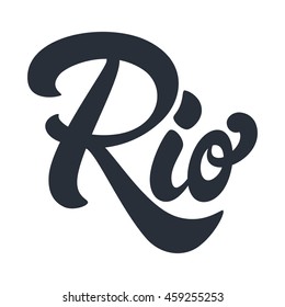 Rio hand drawn lettering design vector illustration. Perfect for advertising, poster or greeting card