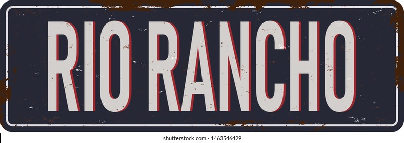 Rio Rancho Vintage blank rusted metal sign Vector Illustration on white background