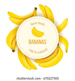 Ripe Bananas around circle badge with text farm fresh natural. Concept idea for logo, tag, banner, advertising, prints, design element, label, poster, production, restaurant, wrapping, health products