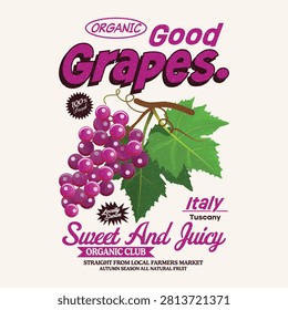 a ripe bunch of purple grapes hanging on a brown vine with green leaves. Set against a clean cream background, the nostalgic vector art layers bold distressed typography reading 