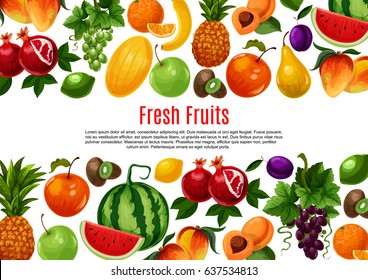 Ripe fruits vector poster. Farm harvest of watermelon and peach, apricot or apple and grape, pomegranate and tropical papaya or mango, red currant or pineapple, orange grapefruit and avocado with kiwi