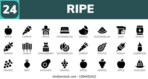 ripe icon set. 24 filled ripe icons.  Collection Of - Apple, Carrot, Watermelon, Mango, Juice, Wheat, Strawberry, Papaya, Aubergine, Grapes, Beet, Avocado