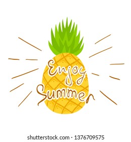 Ripe pineapple with lines and lettering Enjoy Summer. Fresh tropical fruit isolated on white background, illustration.