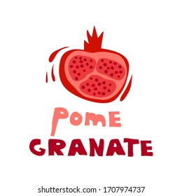 Ripe Red Pomegranate Fruit with Inscription Vector Illustration. Stylized Juicy Fresh Fruit