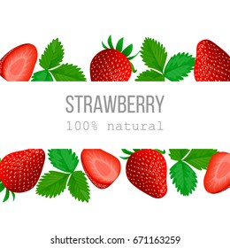 Ripe Strawberry label with text 100 percent natural. Horizontal. fruits above and below. Concept idea for logo, banner, advertising, prints, poster, production, restaurant, wrapping health products