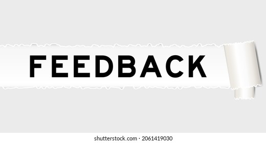 Ripped gray paper background that have word feedback under torn part