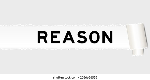 Ripped Gray Paper Background That Have Word Reason Under Torn Part