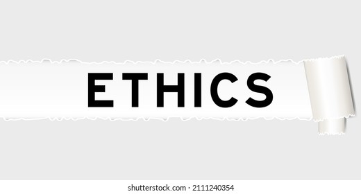  Ripped gray paper background that have word ethics under torn part