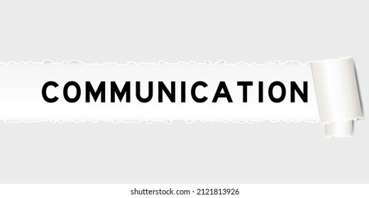 Ripped gray paper background that have word communication under torn part