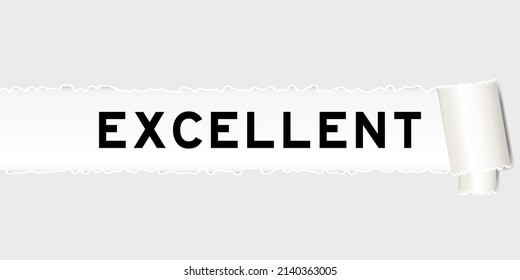 Ripped gray paper background that have word excellent under torn part