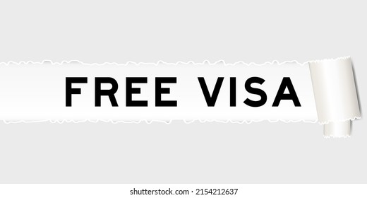 Ripped gray paper background that have word free visa under torn part