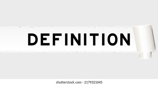Ripped gray paper background that have word definition under torn part
