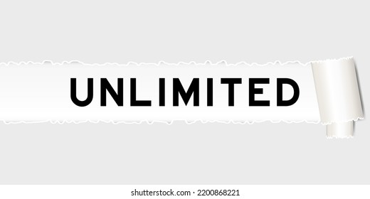 Ripped gray paper background that have word unlimited under torn part