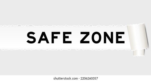 Ripped gray paper background that have word safe zone under torn part