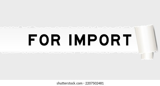 Fondo de papel gris despedazado que tienen palabra para importar en parte desgarrada