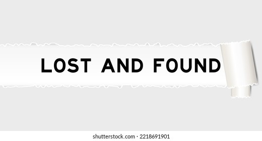 Ripped Gray Paper Background That Have Word Lost And Found Under Torn Part