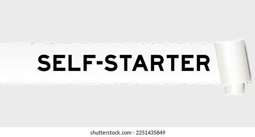 Ripped gray paper background that have word self-starter under torn part