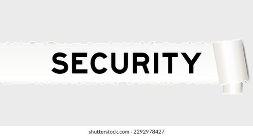 Ripped gray paper background that have word security under torn part