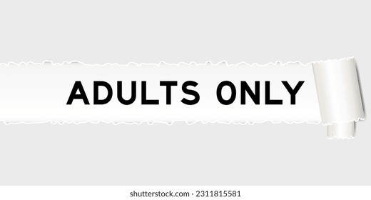 Ripped gray paper background that have word adults only under torn part