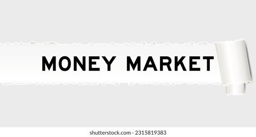 Ripped gray paper background that have word money market under torn part