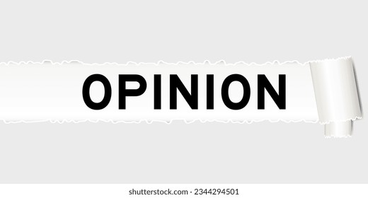 Fondo de papel gris roto que tienen opinión de palabra en parte desgarrada