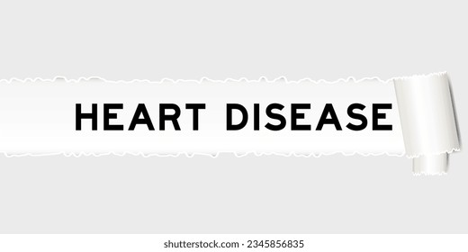 Fondo de papel gris roto que tienen enfermedad del corazón de la palabra bajo parte desgarrada