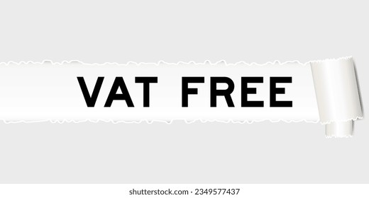 Ripped gray paper background that have word vat free under torn part