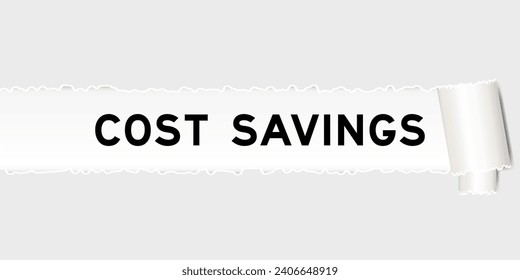 Ripped gray paper background that have word cost savings under torn part