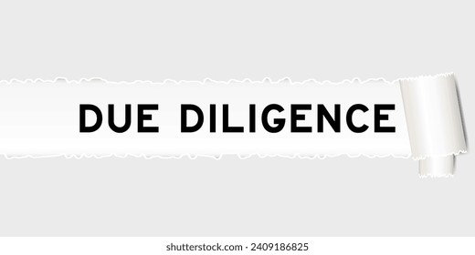 Ripped gray paper background that have word due diligence under torn part