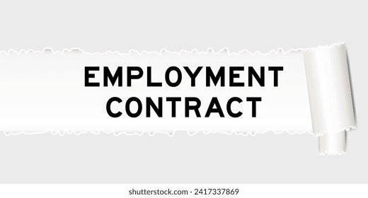 Ripped gray paper background that have word employment contract tunder torn part