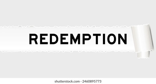 Ripped gray paper background that have word redemption under torn part