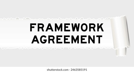 Ripped gray paper background that have word framework agreement under torn part