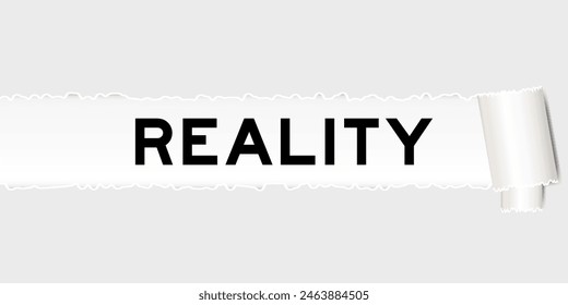 Ripped gray paper background that have word reality under torn part