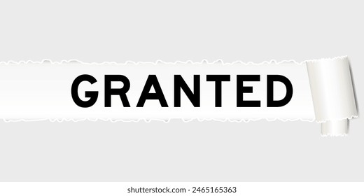 Ripped gray paper background that have word granted under torn part