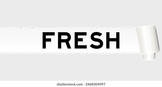 Ripped gray paper background that have word fresh under torn part