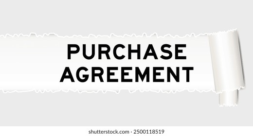 Ripped gray paper background that have word purchase agreement under torn part
