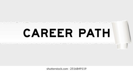 Ripped gray paper background that have word career path under torn part