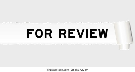 Ripped gray paper background that have word for review under torn part