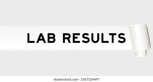 Ripped gray paper background that have word lab results under torn part