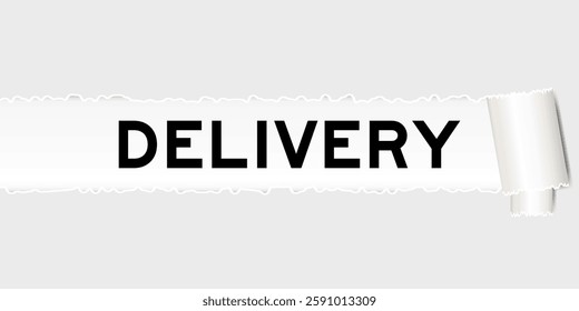 Ripped gray paper background that have word delivery under torn part
