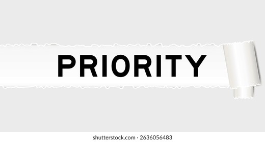 Ripped gray paper background that have word priority under torn part