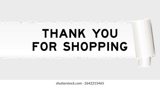 Ripped gray paper background that have word thank you for shiopping under torn part