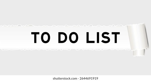 Ripped gray paper background that have word to do list under torn part