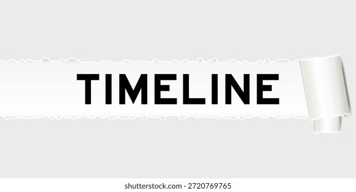 Fondo de papel gris rasgado que tiene línea de tiempo de la palabra bajo la parte rasgada